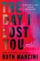 Go to record The Day I Lost You : A Novel.