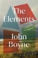 Go to record The Elements : A Novel.