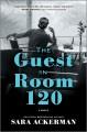 Go to record The Guest in Room 120 : A Novel.