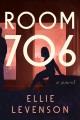 Go to record Room 706 : A Novel.