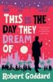 Go to record This is the day they dream of.