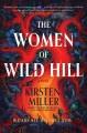 Go to record The Women of Wild Hill : A Novel.
