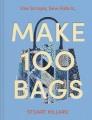 Go to record Make 100 Bags : Twenty New Projects, Infinite Possibilities.