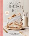 Go to record Sally's baking 101 : foolproof recipes from easy to advanced.