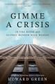 Go to record Gimme a Crisis : In the Room with Global Banker Rick Waugh.