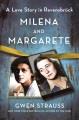 Go to record Milena and Margarete : a love story in Ravensbrück.