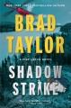 Go to record Shadow Strike : A Pike Logan Novel.