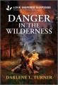 Go to record Danger in the Wilderness