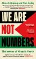 Go to record We are not numbers : the voices of Gaza's youth