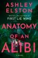 Go to record Anatomy of an Alibi : A Novel.