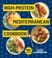 Go to record High-Protein Mediterranean Cookbook : 150 Recipes.