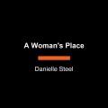 Go to record A Woman's Place A Novel.
