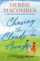 Go to record Chasing the Clouds Away A Novel.