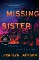 Go to record Missing Sister A Novel.