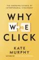 Go to record Why We Click : The Emerging Science of Interpersonal Synch...