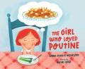 Go to record The girl who loved poutine