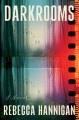 Go to record Darkrooms : a novel