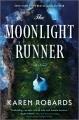 Go to record The Moonlight Runner : A Novel.