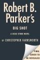 Go to record Robert B. Parker's Big Shot.