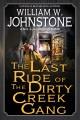 Go to record The Last Ride of the Dirty Creek Gang.