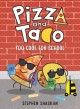 Go to record Pizza and Taco. 4, Too cool for school