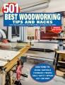 Go to record 501 Best Woodworking Tips and Hacks : Save Time and Money ...
