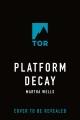 Go to record Platform Decay.