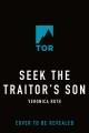 Go to record Seek the Traitor's Son.