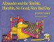 Go to record Alexander and the terrible, horrible, no good, very bad day