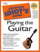 Go to record The complete idiot's guide to playing the guitar