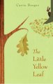 Go to record The little yellow leaf