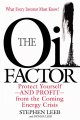 Go to record The oil factor : protect yourself-- and profit-- from the ...