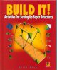 Go to record Build it! : activities for setting up super structures
