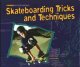 Go to record Skateboarding tricks and techniques