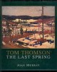 Go to record Tom Thomson : the last spring