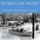 Go to record Hurricane Hazel : Canada's storm of the century