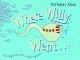 Go to record Where Willy went--