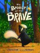 Go to record The bravest of the brave
