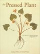 Go to record The pressed plant : the art of botanical specimens, nature...