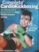 Go to record Complete cardio kickboxing : a safe & effective approach t...