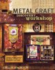 Go to record Metal craft discovery workshop : create unique jewelry, ar...
