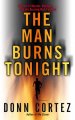 Go to record The man burns tonight