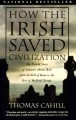 Go to record How the Irish saved civilization : the untold story of Ire...