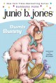 Go to record Junie B. Jones : dumb bunny