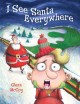 Go to record I see Santa everywhere
