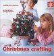 Go to record Christmas crafting with kids : 35 projects for the festive...