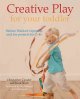 Go to record Creative play for your toddler : Steiner Waldorf expertise...