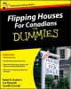 Go to record Flipping houses for Canadians for dummies