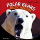 Go to record Polar bears : Arctic hunters