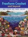 Go to record Freeform crochet and beyond : bags, cushions, hats, scarve...